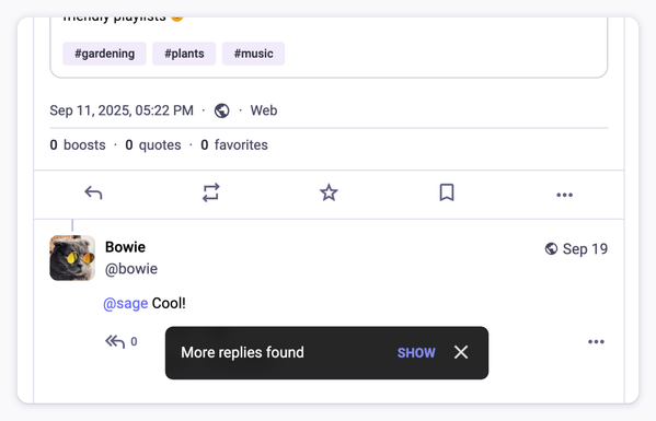 A screenshot of the Mastodon web interface showing replies to a post, with an UX element reading "More replies found" and a "Show" button.