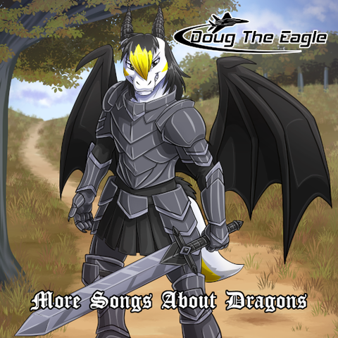 Album cover, an illustration of a dragon-man in platemail armour, wielding a large sword.  The artist's name is "DOUG the Eagle" and the album title is "More Songs About Dragons"