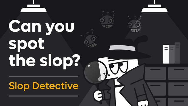 Slop Detective illustration with the text "Can you spot the slop?" showing Doggo's cartoon dog mascot as a detective with a magnifying glass searching for AI-generated content, with robot faces floating in background. 