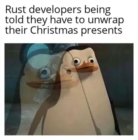 One of the penguins from the "Madagascar" movie giving a thousand-yard stare, with a close-up superimposed over a wider view. Caption: "Rust developers being told they have to unwrap their Christmas presents"