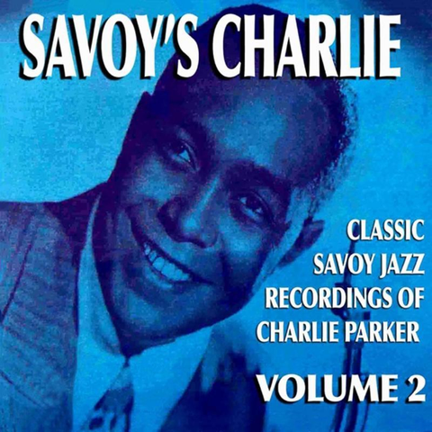 Cover: Charlie Parker - Yardbird Suite