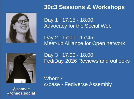 Blue slide with white  letters. My picture and my avatar on the left. Sessions and Workshops I will be hosting at 39c3.

Blue 