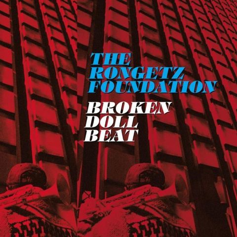 Cover: The Rongetz Foundation - Broken Doll Beat