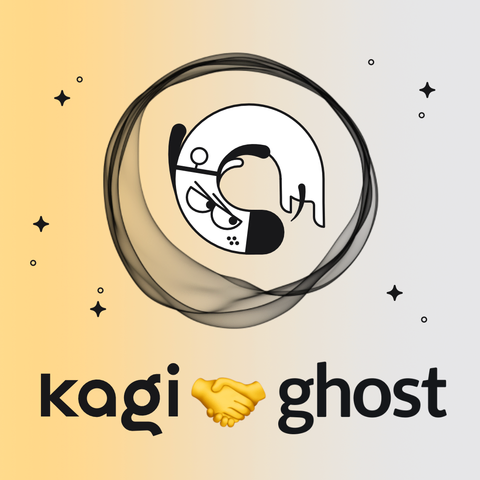 Kagi's cartoon dog mascot in a circular position inside the Ghost logo, followed by the words Kagi and Ghost together with the handshake emoji in the middle 