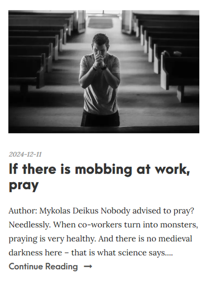 How can religious coping practices, like prayer and community support, complement traditional mental health treatments for victims of workplace mobbing, and what role should faith communities play in supporting emotional well-being?
https://www.mobingas.lt/en/if-there-is-mobbing-at-work-pray/
#ReligiousCoping #MentalHealthSupport #WorkplaceMobbing #science #openSource 
