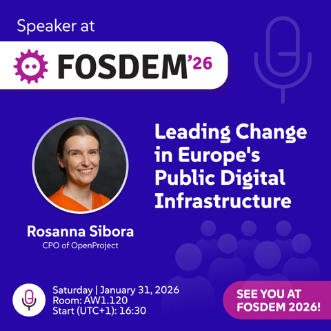 A banner promoting a talk at FOSDEM 2026, featuring a picture of Rosanna Sibora. Title of the talk: Leading CHange in Europe's Public Digital Infrastructure. Date: Saturday, 16:30.