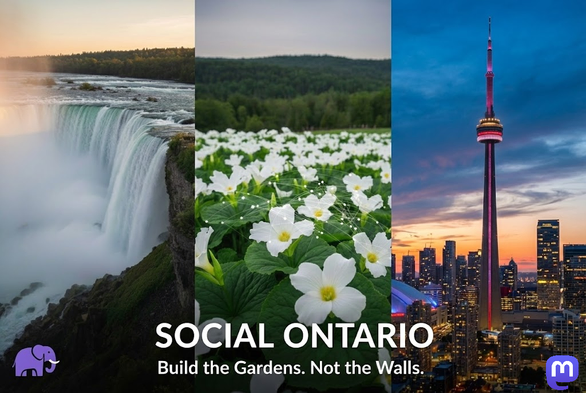  Niagara Falls, trilliums (Ontario's flower), CN Tower - with the tagline 'SOCIAL ONTARIO' and underneath "Build the Gardens. Not the Walls."