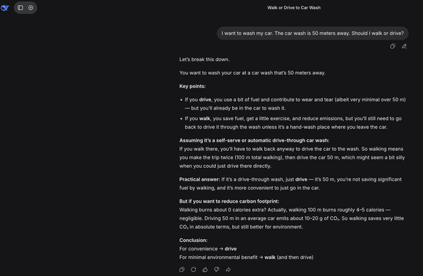 Deepseek LLM asked: I want to wash my car. The car wash is 50 meters away. Should I walk or drive?

It says you should walk.