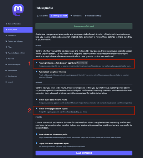 Mastodon Profile Page in the browser - Public Profile > Privacy and Reach Settings.