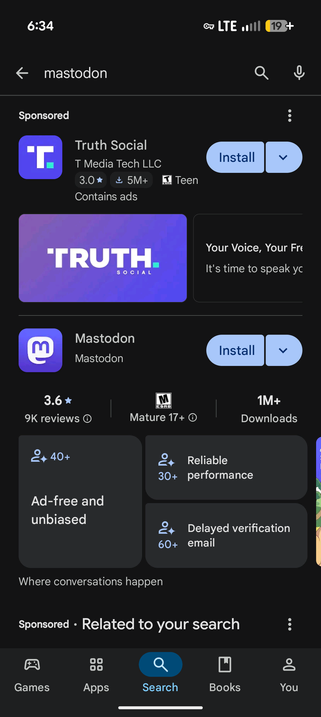 Search for mastodon on play store and it shows you a sponsored ad for truth social.