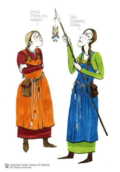 On a white background are two women, dressed in viking age clothing. The one on the left is Hilda, she is wearing a tunic in a brick red colour and an overdress in an orange colour. On the right is Irma, she is wearing a green tunic and blue overdress. Irma is holding up a spear. She seems to have just caught a Labubu doll. They both don't quite know what to do with it. They look sceptic. Hilda says "Irma, Think it's edible?" and Irma says "No... Useless, Hilda."