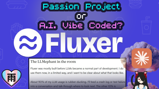The video thumnail titled "Fluxer: Passion Project or A.I. Vibe Coded". It has the Fluxer logo with my avatar in the corner with an explosion over her head and the Claud AI symbol. There is text on the screen that reads "The LLMelphant in the room" and fades off into the bottom