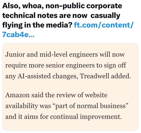 The image features a text excerpt discussing corporate policies regarding AI-assisted changes at Amazon. It mentions that junior and mid-level engineers will need senior approval for such changes and describes the review of website availability as part of normal business and continuous improvement efforts.