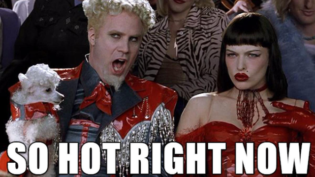 Mugatu from Zoolander meme, saying "so hot right now"