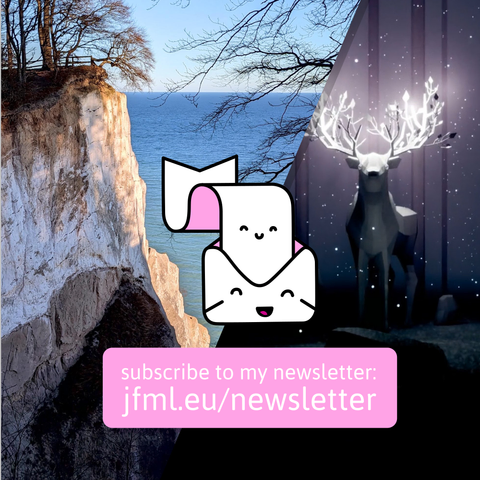 Graphic of a happy newsletter character (with a happy paper scroll coming out of it?) in front of a photo of the dramatic Møn's cliff and a screenshot of a low-poly deer with glowing leaves as antlers. The text says „subscribe to my newsletter: jfml.eu/newsletter“