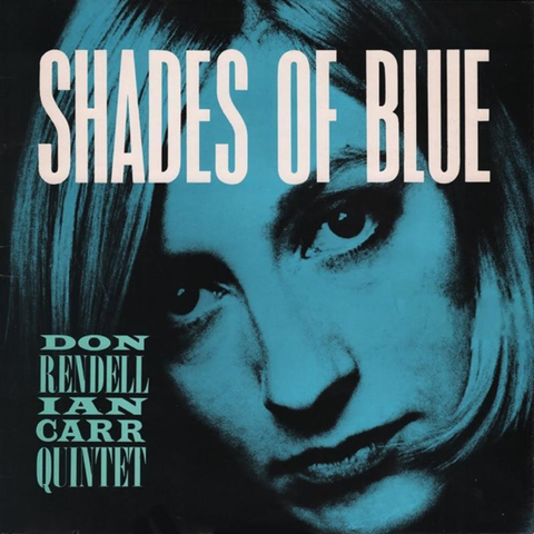 Cover: The Don Rendell / Ian Carr Quintet - Latin Blue