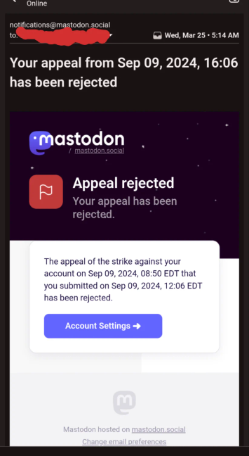 The screenshot is of an email received and dated for today, March 23, 2026. But the email reads: 

The appeal of the strike against your account on Sep 09, 2024, 08:50 EDT that you submitted on Sep 09, 2024, 12:06 EDT has been rejected.