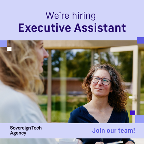 Recruitment banner for the Sovereign Tech Agency reading “We’re hiring - Executive Assistant.” The image shows two colleagues talking outside; the person on the right is Luisa von Beust, one of the managing directors the role supports. The footer reads “Sovereign Tech Agency” and “Join our team!”