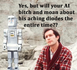 Marvin and Arthur Dent shown on some rocky planet. Arthur is still in his bathrobe. "yes but will your AI bitch and moan about his aching diodes the entire time?"