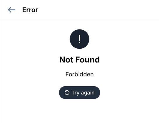 Context: Bluesky app, error screen
Title: Not Found
Subtitle: Forbidden
Button: Try again