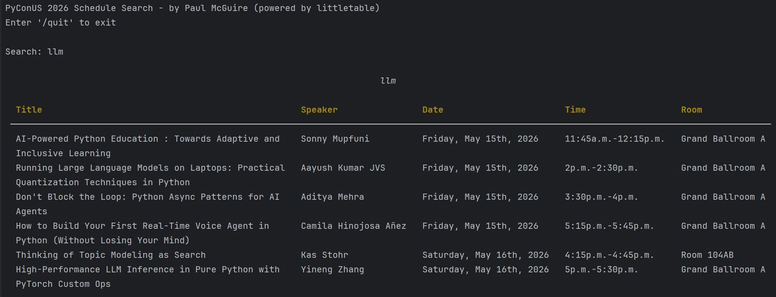 A screenshot of a command line search of the PyConUS 2026 schedule, searching for the term "llm", and showing talks by Sonny Mupfuni, Aayush Kumar JVS, Aditya Mehra, Camila Hinojosa Añez, Kas Stohr, and Yineng Zhang