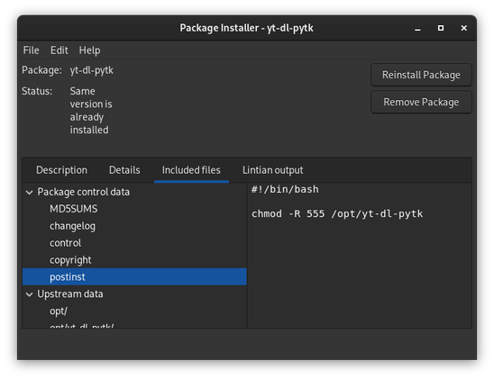 A screenshot of gdebi opening one of my personal projects.  It's set to the "included files" tab with the "postinst" script highlighted.  The contents of postinst are displayed on the right and are just:

#!/bin/bash

chmod -R 555 /opt/yt-dl-pytk