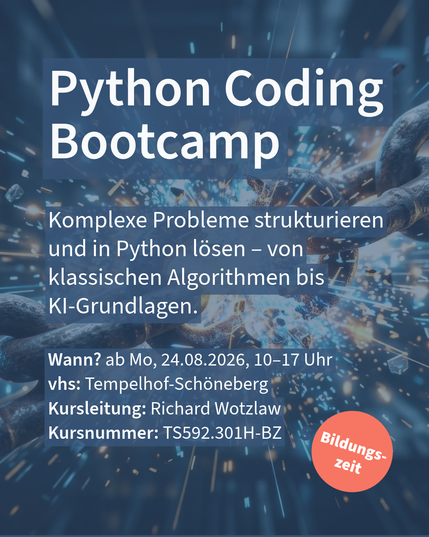 Werbegrafik „Python Coding Bootcamp“ mit Kursdaten der VHS Tempelhof-Schöneberg, Hintergrund Kette mit Funken.