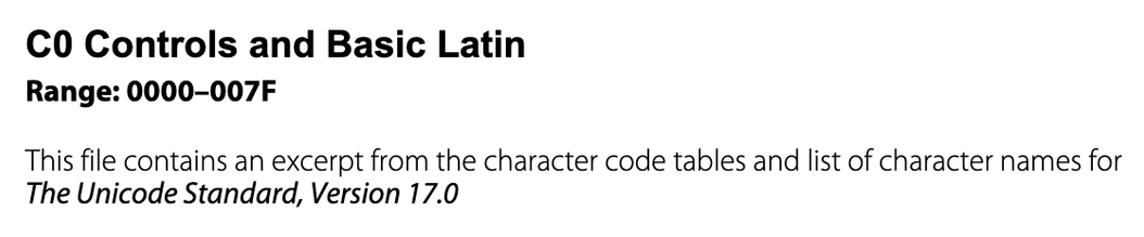 C0 Controls and Basic Latin
from: https://www.unicode.org/charts/PDF/U0000.pdf