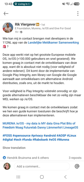 Linkedin post from Rick Viergever at Murena. The post calls for contact with the alliance for public emergency control rooms, that they banned their app on e/OS/ , and explains that there are alternatives for Google's Integrity API.