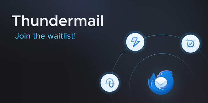 A featured image with the text "Thundermail" in the largest font in the upper left corner, with the text "Join the waitlist!" beneath it in a smaller, blue font. In the bottom right corner, there is the Thunderbird logo (a stylized blue bird curved around an envelope) with the three smaller logos for Thundermail, Send, and Appointment circling it.